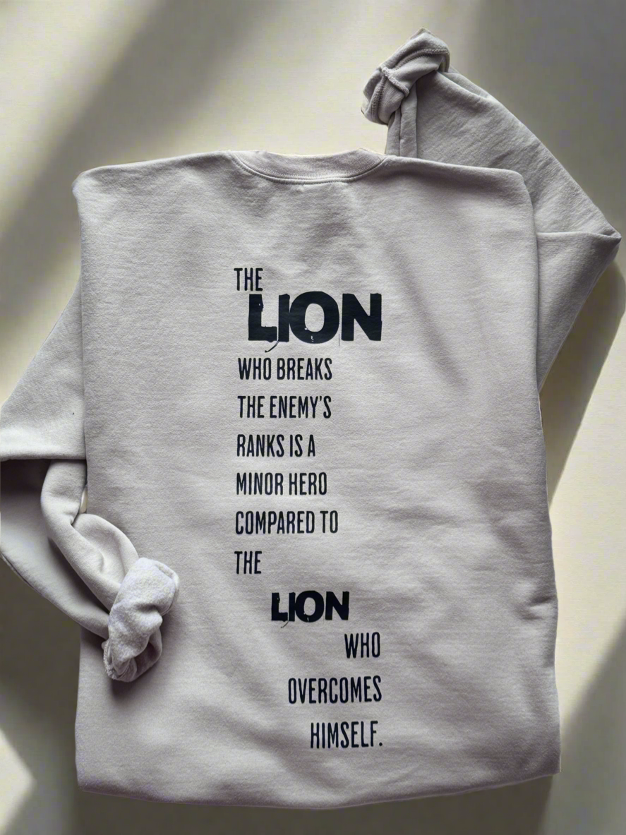 The LION who breaks the enemy, sweatshirt